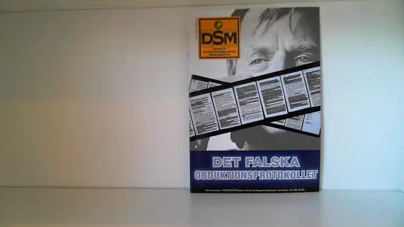 DSM Tidskriften Nr4/ 2014. Det falska obduktionsprotokollet (Olof Palme)