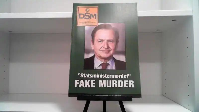 DSM Tidskriften Nr1/ 2018. Statsministermordet FAKE MURDER