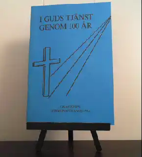 I Guds tjänst genom 100 år. Grästorps Missionsförsamling 1892 – 1992