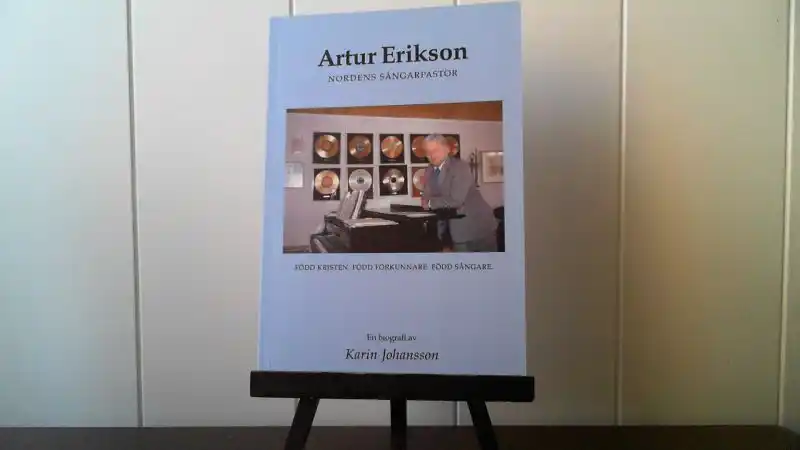 Artur Erikson – Nordens sångarpastor
