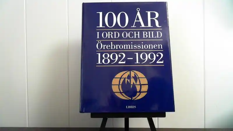 Örebromissionen. 100 år i ord och bild 1892-1992