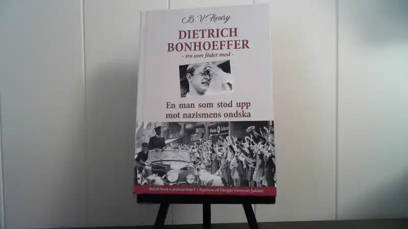 Dietrich Bonhoeffer: Tro som föder mod