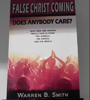 False Christ Coming - Does Anybody Care?