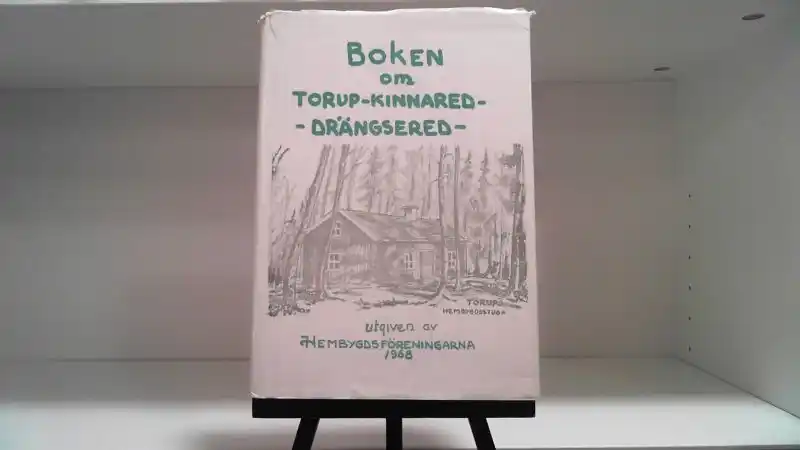 Hembygdsboken över Torup – Kinnared – Drängsered 1968