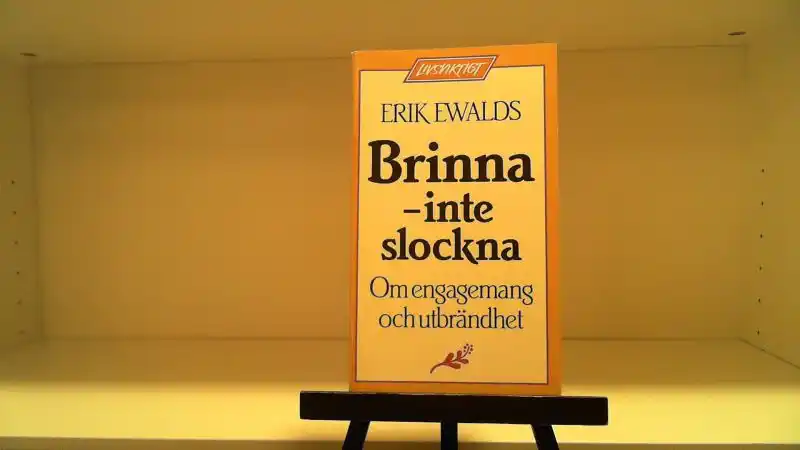 Brinna – inte slockna