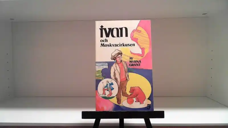 5 Ivan och Moskvacirkusen