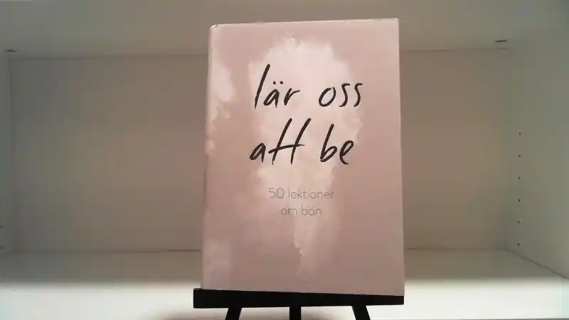 Lär oss att be