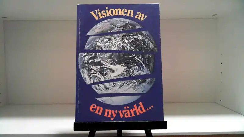 Visionen av en ny värld…