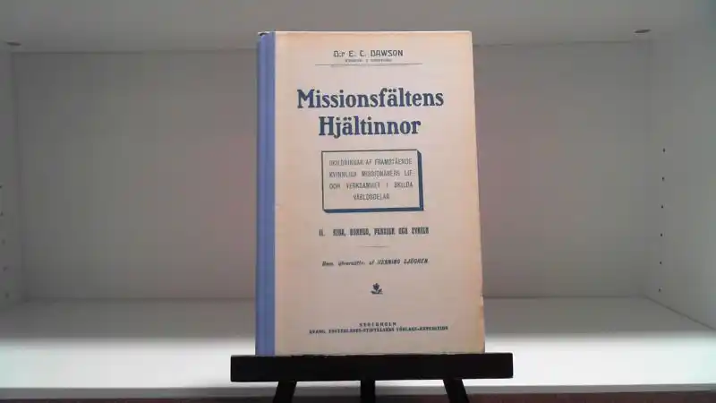 Missionsfältens hjältinnor II