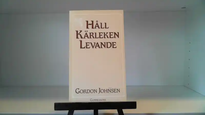 Håll kärleken levande