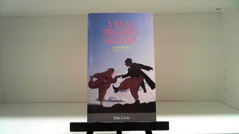 Vänd dig om i glädje