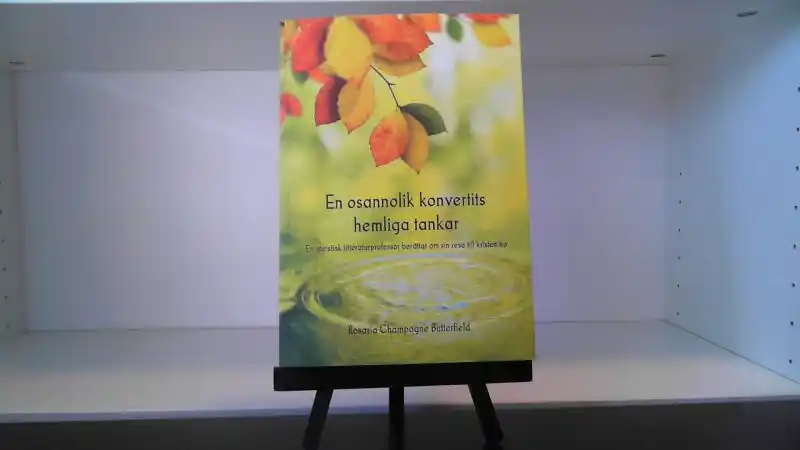 En osannolik konvertits hemliga tankar