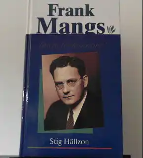 Frank Mangs - livets förkunnare!
