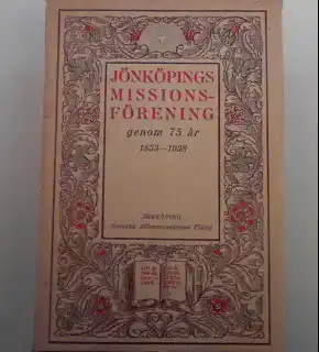 Jönköpings Missionsförening genom 75 år, 1853-1928
