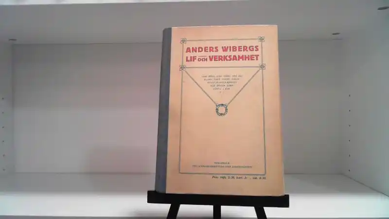 Anders Wibergs lif och verksamhet