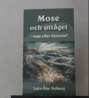 Mose och uttåget - saga eller historia?