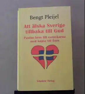 Att älska Sverige tillbaka till Gud