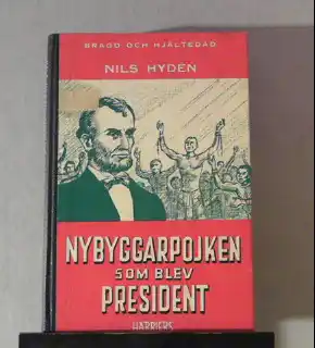 Nybyggarpojken som blev president (Lincoln)