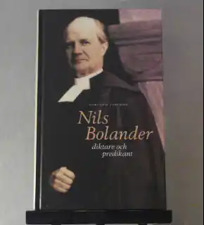 Nils Bolander - diktare och predikant