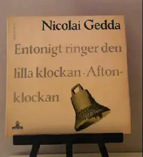Nicolai Gedda: Entonigt ringer den lilla klockan / Aftonklockan