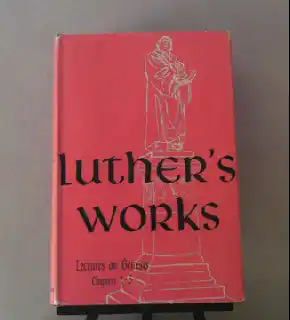 Luther´s works Lectures on Genesis