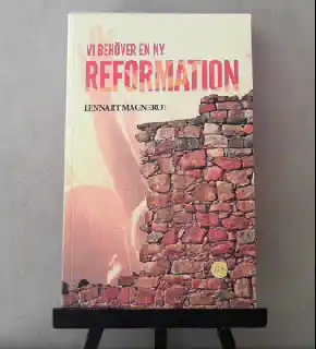 Vi behöver en ny reformation