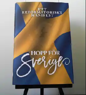 Hopp för Sverige - ett reformatoriskt manifest