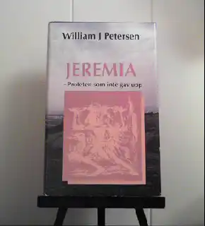 Jeremia - Profeten som inte gav upp