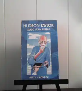 Hudson Taylor – Guds man för Kina