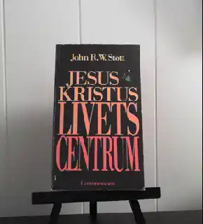 Jesus Kristus - livets centrum