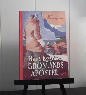 Hans Egede – Grönlands apostel