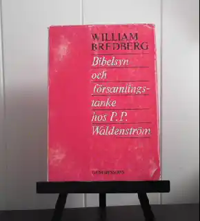 Bibelsyn och församlingstanke hos P. P. Waldenström