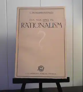 Kan man leva på rationalism? 