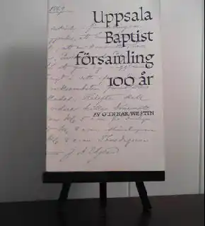 Uppsala Baptistförsamling 100 år