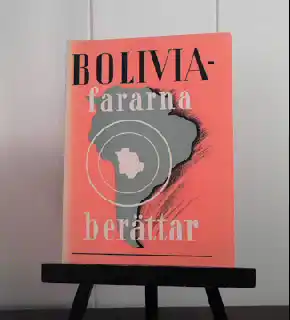 Boliviafararna berättar