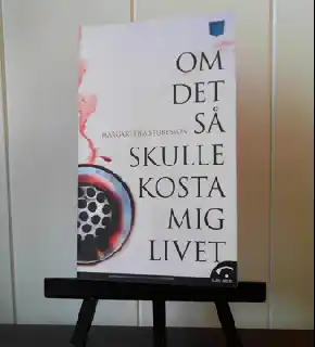 Om det så skulle kosta mig livet